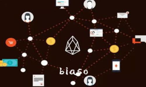 biaso